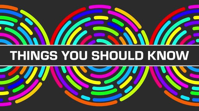 Things You Should Know Colorful Rings Circular Dark Background Vivid Colors Contrast Rotating 