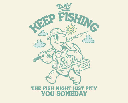 The fish might just pity you someday. Graphic print design for t shirt. Fishing turtle character with rod and tackle box. Retro cartoon style line art illustration.