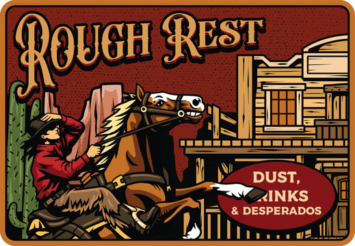 Retro detailed hand-drawn illustration of a cowboy on a horse arriving at a wild west town near a saloon with dust drinks and desperados text