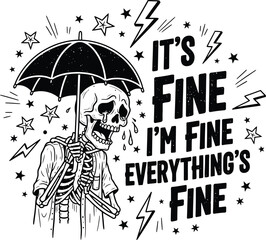Obraz premium Funny skeleton illustration 'it's fine' design with umbrella lightning and stars quirky artwork