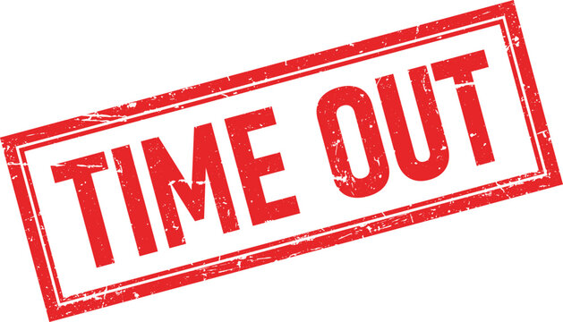 Distressed red rubber stamp impression with the words TIME OUT in bold white letters within a double bordered rectangle