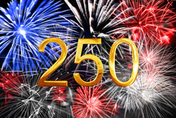 Obraz premium Golden 250 on blue white and red fireworks background, US 250th anniversary celebration