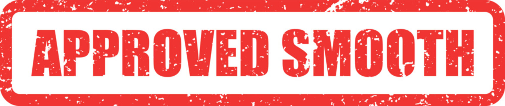 Red grunge rubber stamp mark displaying the message APPROVED SMOOTH on a clean surface
