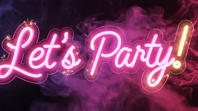 Vibrant pink neon sign with let's party text surrounded by colorful smoke for nightlife and celebration events.