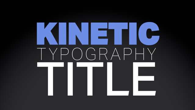 Kinetic Typography Titles