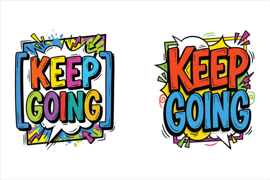 Set of Two Vibrant "Keep Going" Typography Designs in Playful Comic Book Style