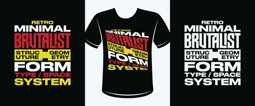 Retro minimalist brutalist style typography t-shirt design