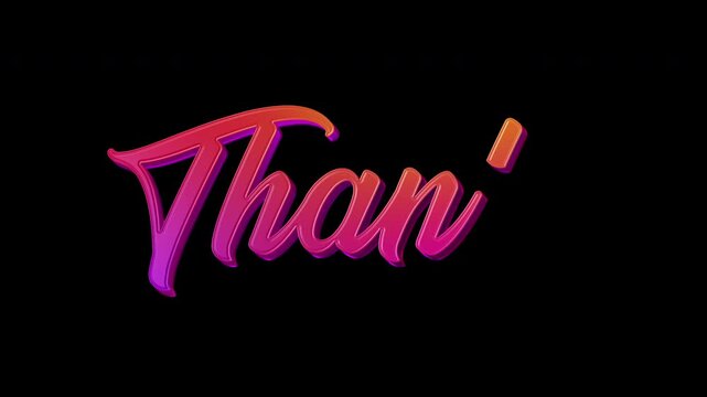 Animated Text Thank with Animated Alpha Channel &ndash; 3D Glossy Cursive Typography with Vibrant Gradient Style.