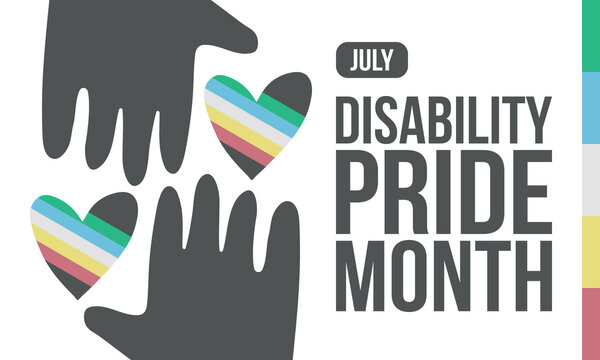 Disability Pride Month. Graphic Banner with Official Flag Colors. Layout for Inclusion and Accessibility Campaign. July Awareness. Vector illustration