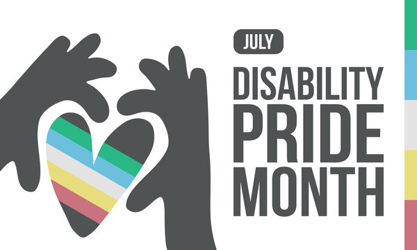 Disability Pride Month. Graphic Banner with Official Flag Colors. Layout for Inclusion and Accessibility Campaign. July Awareness. Vector illustration