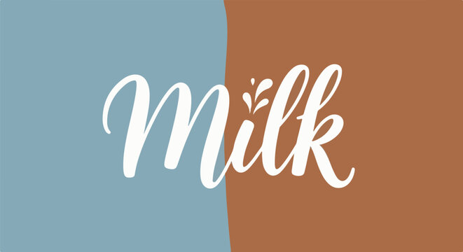 Creamy white script text "Milk" on a split background of muted blue and brown