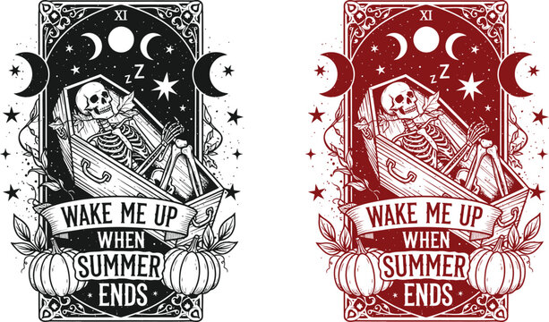 Funny skeleton halloween tarot card design vintage coffin illustration with 'wake me up when summer ends' text
