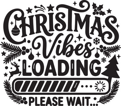 Christmas vibes loading silhouette graphic