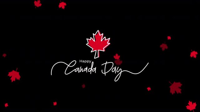 Happy Canada Day Greeting on black background. Handwritten lettering or font logo for Canada Day with realistic red maple leaf. 4K video animation.