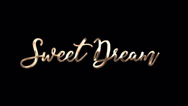 Golden "Sweet dreams" handwriting text animation with a luxury metallic finish and ink splash effect. High-quality 4K video element with an alpha channel transparent background.
