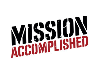 Fototapeta premium A bold and colorful graphic design with the words 'Mission Accomplished' in black and red text