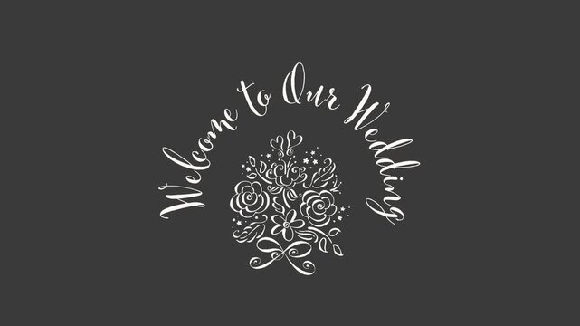 Welcome to Our Wedding - Floral Arch Text Animation (Alpha Channel)
