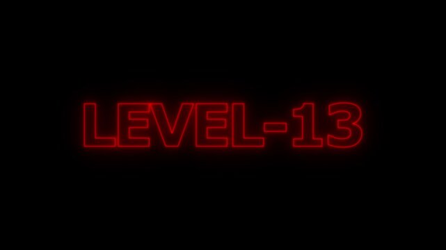 Bright red neon glowing text reading level thirteen isolated on a solid black background for game interface and progress screen