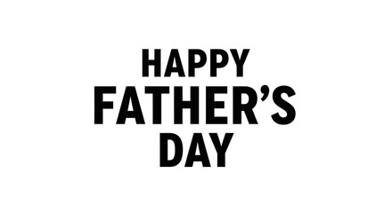 Happy Father's Day Father's Day greeting card, Happy Father's Day text, black typography, white background, celebration message, greeting template Vector © MstShopna