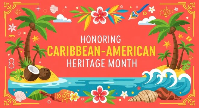 Celebrating Caribbean American Heritage Month with Tropical Island Vibes and Cultural Symbols