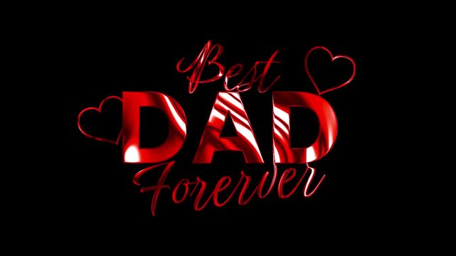 Best dad forever text design with two hearts around red curve lines animation