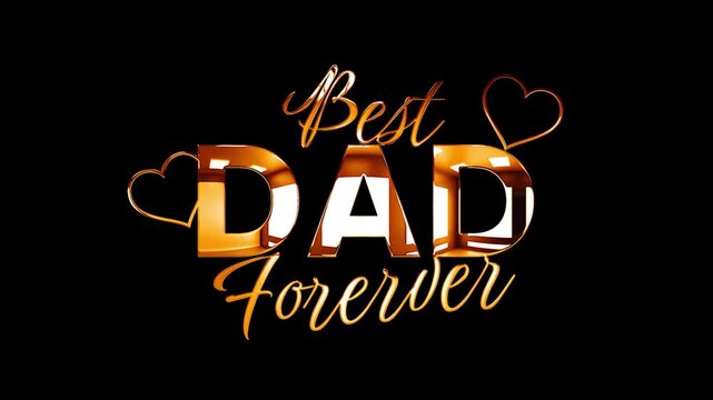 Best dad forever text design with two hearts around golden curve lines animation