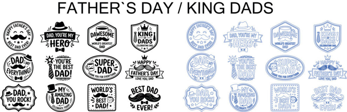Father's day and king dads logos and badges
