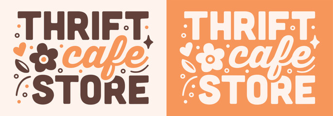 Fototapeta premium Thrift cafe logo thrifting vintage clothing coffee shop slow fashion sustainable shopping place poster print sign. Cozy floral 80s boho retro brown orange aesthetic text lettering for local business.