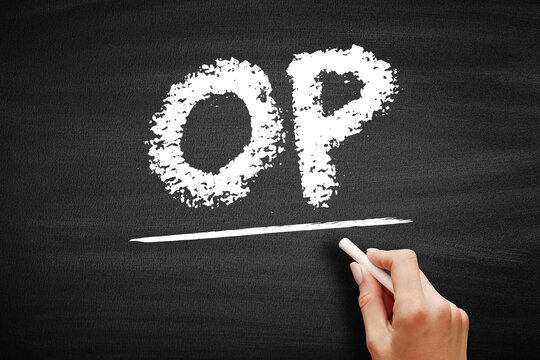 OP original poster internet slang written on a chalkboard. Hand underlining the abbreviation used in forums for the initial content creator or discussion starter.