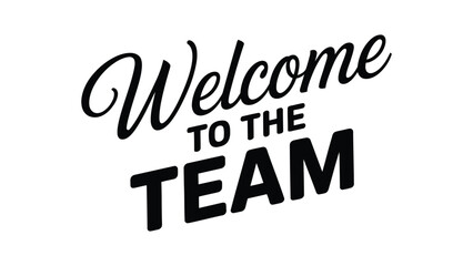 welcome to the team typography design with modern hand lettering, employee onboarding greeting message, corporate welcome banner vector illustration  © VectorCraze