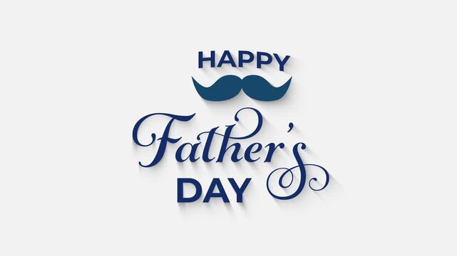 Happy Father&rsquo;s Day Typography Animation with Mustache Icon Elegant Greeting Design on White Background