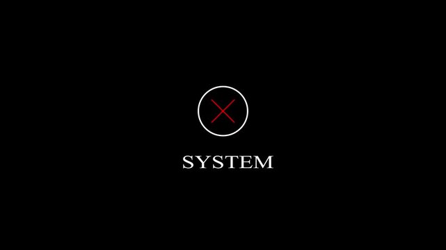 Technical user interface alert graphic displaying a red X cancel cross mark inside a white circle with the bold white text SYSTEM underneath, denoting system failure, error message,