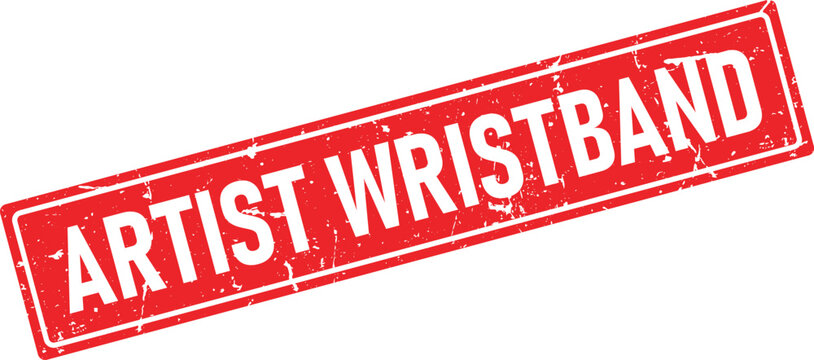 Rough red rectangular rubber stamp impression displays Artist Wristband isolated on white background
