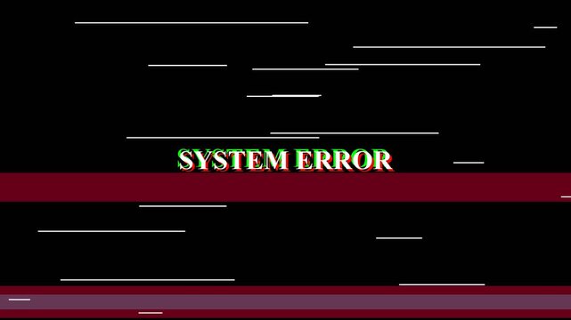 System Error Text Glitch Effect with Chromatic Aberration and VHS Noise on Black Background for Video Transitions