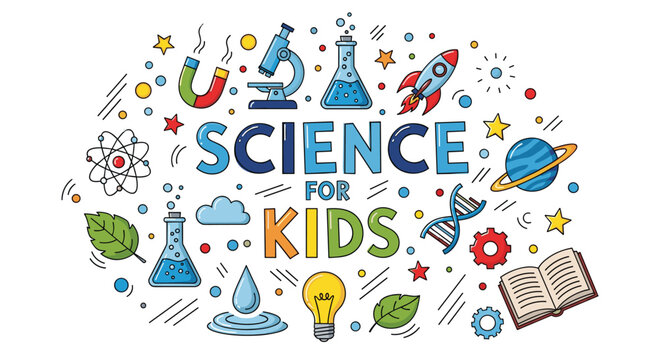 Colorful science for kids illustration with various educational icons and text on white background for learning and development