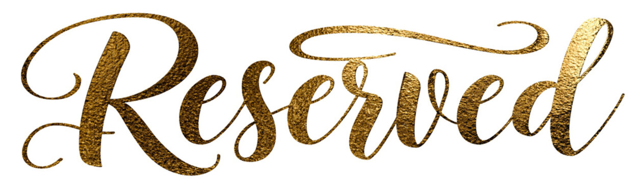 Gold Reserved Calligraphy Wedding Typography Decorative Script Sign