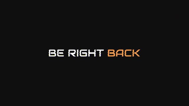 Be right back glitch text animation streaming screen overlay. minimalist digital break screen for live broadcasts and content creators.