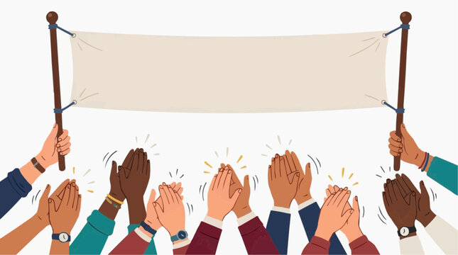 A diverse group of hands is clapping and holding a blank white banner on wooden poles.