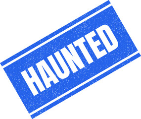 Blue rectangular rubber stamp impression with the text haunted on a plain white surface area © MDABDUS