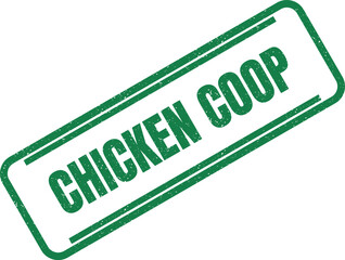 Authentic looking green rubber stamp with the words Chicken Coop written in a rectangular border © MDABDUS