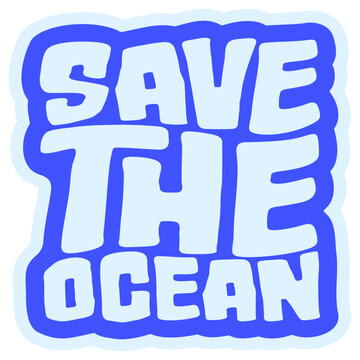 Save The Ocean &ndash; a powerful call to action for ocean lovers, environmentalists and anyone who believes our seas deserve protection. Bold, meaningful and perfect for conscious ocean advocates.