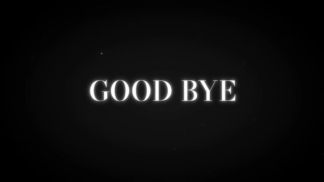 Static shot of glowing good bye text fading in center of black background with vignette and soft brightening animation