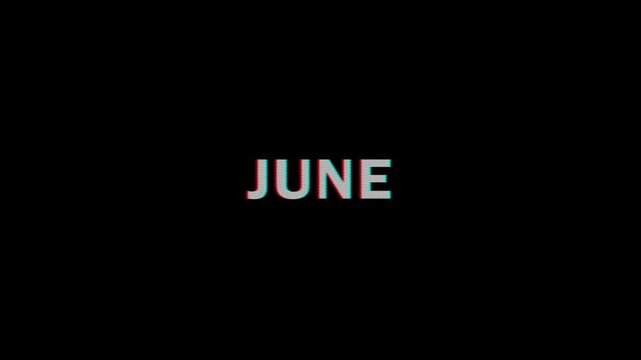 June Text animation with glitch effect, looping motion graphics, Vintage Style with Twitch Effect. Old Black Retro Digital TV Glitch Effect Including Twitch, Noise, VHS, Distortion. 4k video