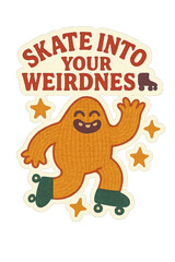 Naklejka premium High search niche Retro s poster with a cute fuzzy monster on roller skates and the motivational quote Skate Into Your Weirdness Vintage illustration about self acceptance and embracing individuality