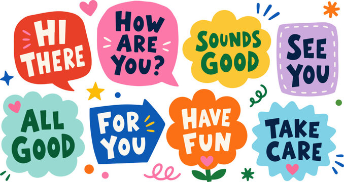 Set of colorful speech bubbles with friendly phrases isolated on white background