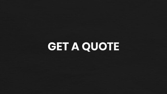 Get A Quote Vintage Text Animation 4K Business Inquiry Visual for Service Requests and Pricing Consultation Campaigns