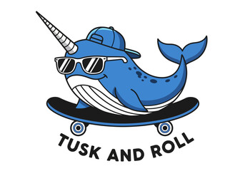 Cool Cartoon Narwhal Skateboarding Wearing Sunglasses and Cap with Tusk and Roll Text Pun © einikasu