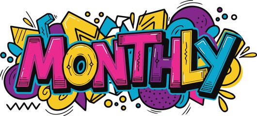 Fototapeta premium Monthly Graffiti Lettering Artwork with Cheerful Elements 