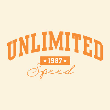 Vintage unlimited 1987 speed typography vector illustration. Features orange collegiate block letters and cursive script on a cream background. Ideal for retro t-shirt prints and apparel design.