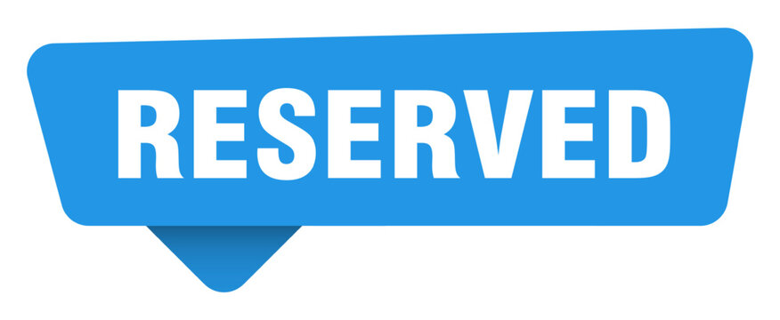 reserved sticker. reserved blue sign isolated on transpatent background